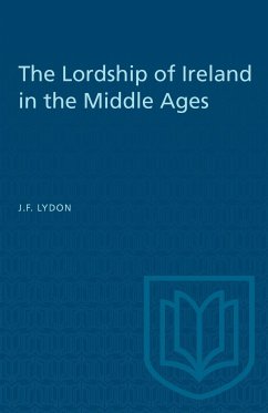 The Lordship of Ireland in the Middle Ages - Lydon, J F