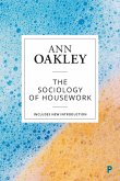 The Sociology of Housework (Reissue)