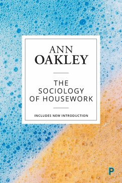 The Sociology of Housework (Reissue) - Oakley, Ann