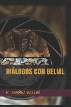 Diálogos Con Belial - Ibanez Vallve, Pascual