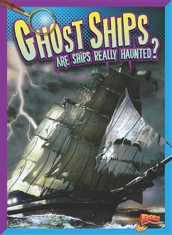 Ghost Ships: Are Ships Really Haunted? - Peterson, Megan Cooley