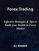 Forex Trading: Effective Strategies & Tips to Build your Wealth in Forex Market