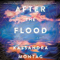 After the Flood - Montag, Kassandra