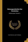 Naturgeschichte Der Gewächse: Erläuterungen, Volume 2...