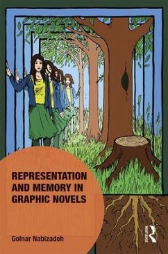 Representation and Memory in Graphic Novels - Nabizadeh, Golnar