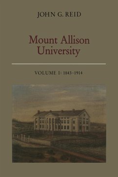 Mount Allison University, Volume I - Reid, John