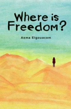 Where is Freedom? - Elgouacem, Asma