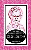 Aunt Dot's Cookbook Collection Cake Recipes