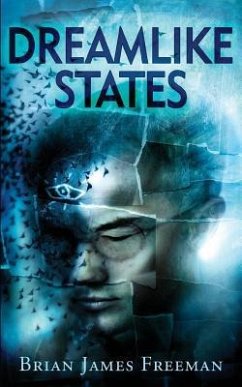 Dreamlike States - Freeman, Brian James