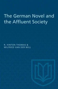 The German Novel and the Affluent Society - Will, Wilfried van der; Hinton Thomas, R.