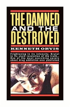 The Damned and the Destroyed - Busby, Brian; Orvis, Kenneth