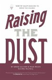 Raising the Dust
