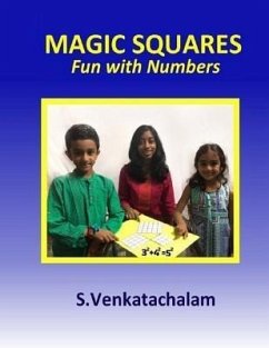 Magic Squares: Fun with Numbers - Venkatachalam, Subramanian