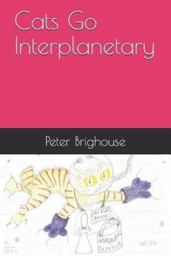 Cats Go Interplanetary - Brighouse, Peter