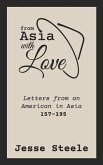 From Asia with Love 157-195: Letters from an American in Asia