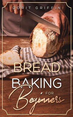 Bread Baking For Beginners - Griffin, Dorit