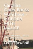 Carolina Outer Banks Wanchese - Murder with Malice: Murder with Malice - Another Aurora Holmes Mystery