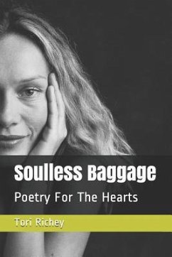 Soulless Baggage: Poetry for the Hearts - Richey, Tori