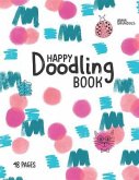 Happy Doodling Book: Activity Sketchbook For Children And Adults