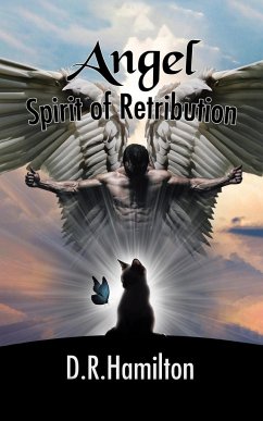 Angel Spirit of Retribution - Hamilton, D. R.