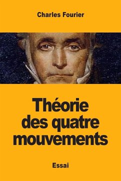 Théorie des quatre mouvements - Fourier, Charles