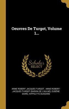 Oeuvres De Turgot, Volume 1... - Daire, Eugène