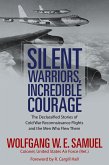Silent Warriors, Incredible Courage (eBook, ePUB)