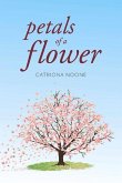 Petals of a Flower: Volume 1