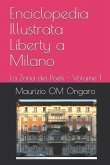 Enciclopedia Illustrata Liberty a Milano: La Zona dei Poeti - Volume 1