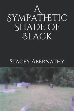 A Sympathetic Shade of Black - Abernathy, Stacey