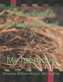 Drumchapel to beverley hills book 8: My memoirs