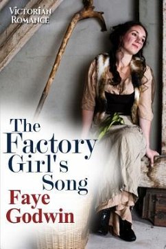The Factory Girl's Song - Godwin, Faye
