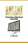 Online Monetization: 7 Proven Ways to Make Passive Income Online