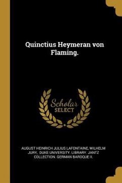 Quinctius Heymeran Von Flaming.