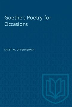 Goethe's Poetry for Occasions - Oppenheimer, Ernest