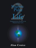 The Magnetic Pulse of Life