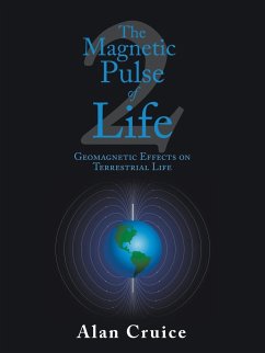 The Magnetic Pulse of Life - Cruice, Alan