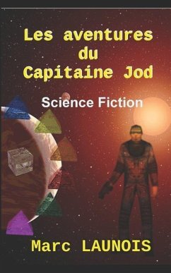 Les aventures du Capitaine Jod - Launois; Launois, Marc
