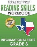 TEXAS TEST PREP Reading Skills Workbook Informational Texts Grade 3: Preparation for the STAAR Reading Assessments