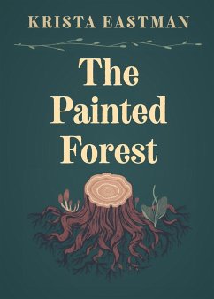 Painted Forest - Eastman, Krista