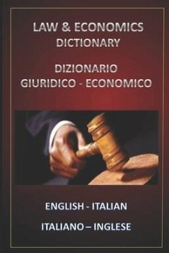 Law & Economics Dictionary English Italian - Italiano Inglese - Bastida Sánchez, Esteban