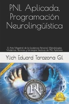 PNL Aplicada, Programación Neurolingüística - Tarazona Gil, Ylich Eduard