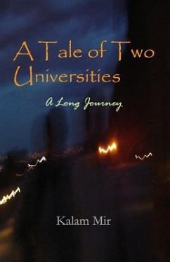 A Tale of Two Universities: A Long Journey - Mir, Kalam