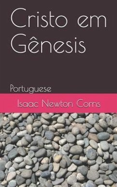 Cristo em Gênesis: Portuguese - Corns, Isaac Newton