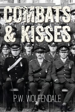 Combats & Kisses - Wolfendale, P. W.