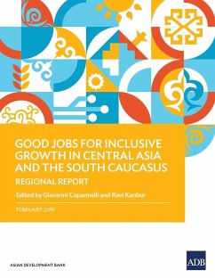 Good Jobs for Inclusive Growth in Central Asia and the South Caucasus - Asian Development Bank