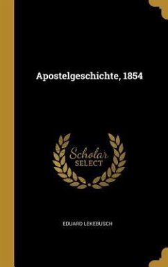 Apostelgeschichte, 1854