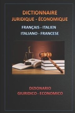 Dictionnaire Juridique - Economique Français Italien - Italiano Francese - Bastida Sanchez, Esteban