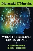 When the Disciple Comes of Age