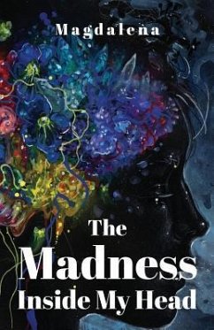 The Madness Inside My Head - Garcia, Magdalena